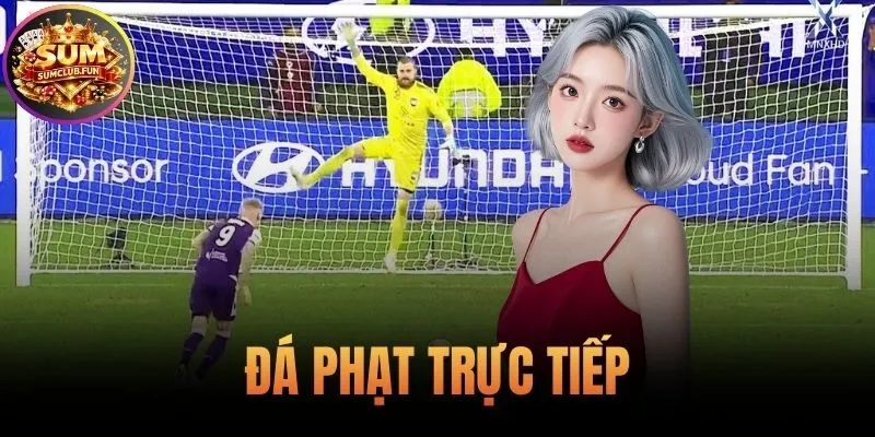Đá Phạt Trực Tiếp